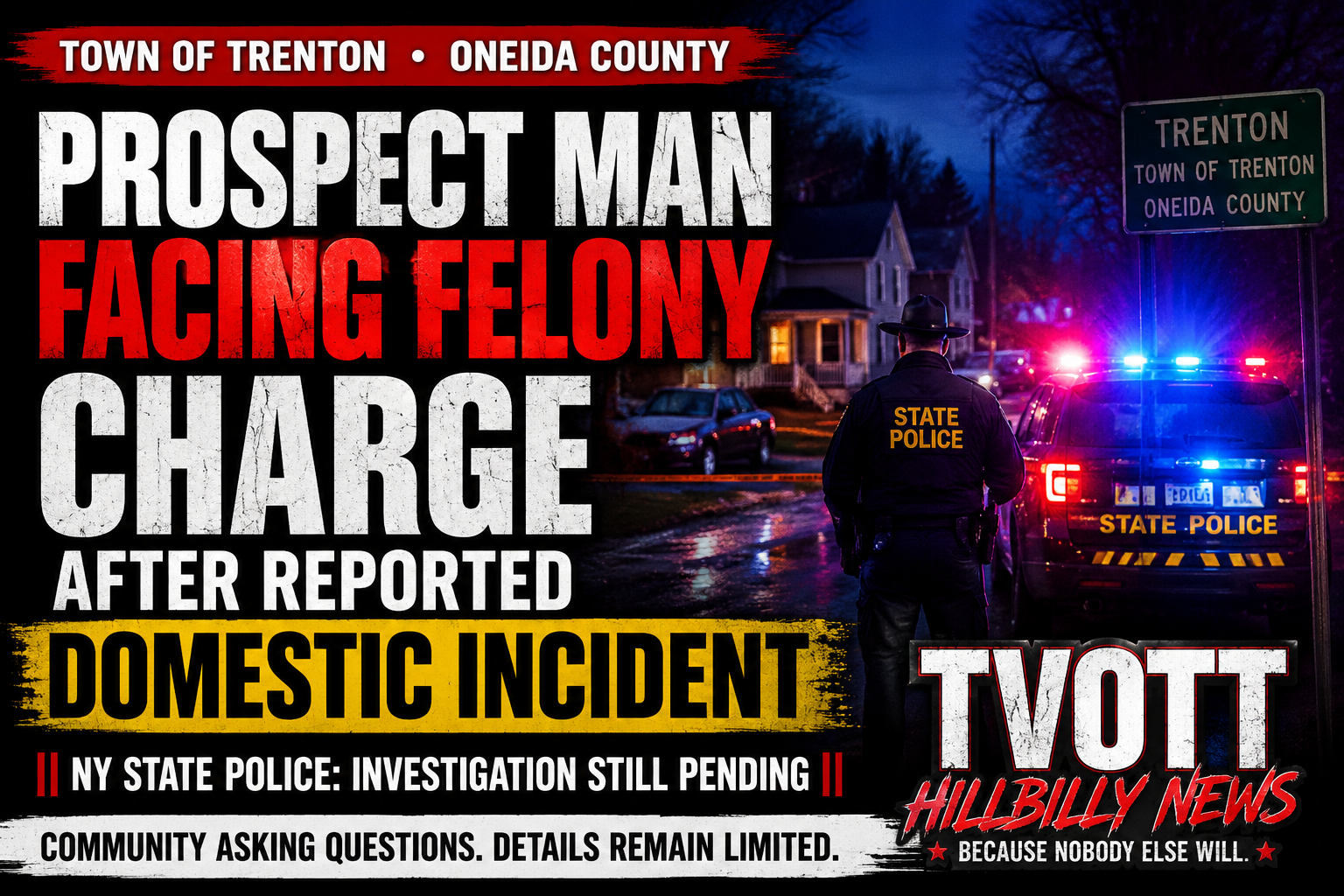 Prospect Man Facing Felony Charge Following Reported Domestic Incident in Town of Trenton